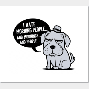 I Hate Morning People And Mornings And People Posters and Art